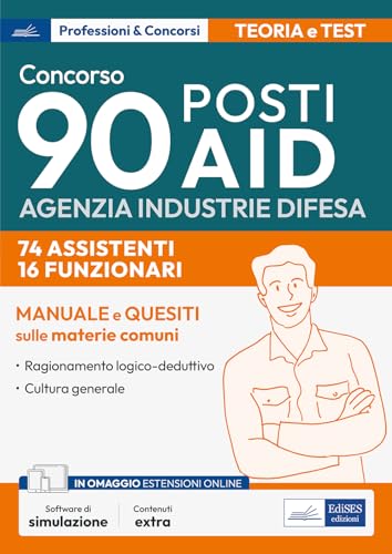Manuale Concorso 90 posti Agenzia Industrie Difesa: Logica e Cultura Generale: Logica e cultura generale per la prova preselettiva