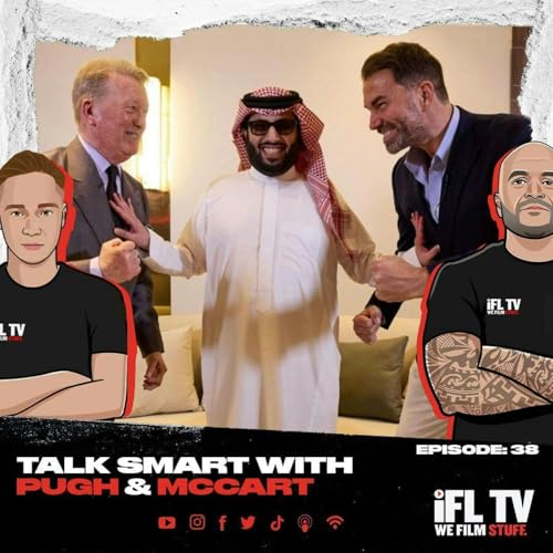 ANDREW & JOE MAKE THEIR QUEENSBERRY vs MATCHROOM (5 v 5) PICKS | TALK SMART WITH PUGH & McCART EP:38