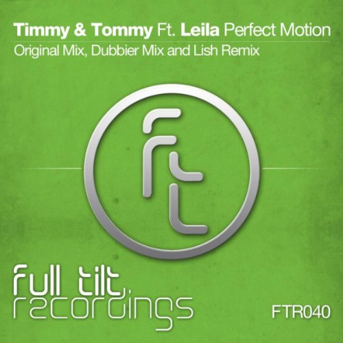 Perfect Motion by Timmy & Tommy Feat. Leila on Amazon Music Amazon.co.uk