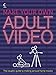 Make Your Own Adult Video: The Couple's Guide to Making Sensual Home Movies