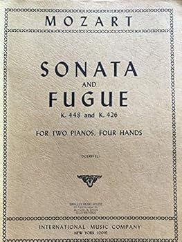 Paperback Sonata and Fugue K 448 and K 426 for Two Pianos-Four Hands Book