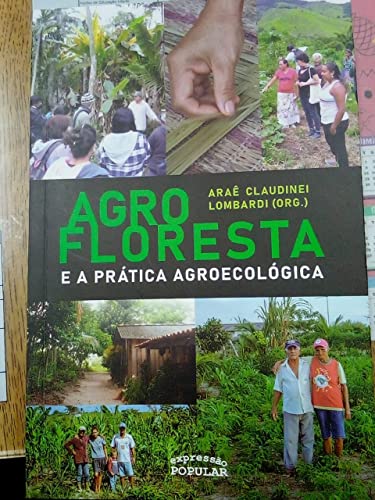 AGROFLORESTA E A PRATICA AGROECOLOGICA
