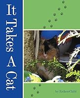 It Takes A Cat 162787335X Book Cover