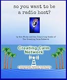 So You Want to Be a Radio Host