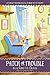 Patch of Trouble (A Southern Quilting Mystery Book 6)