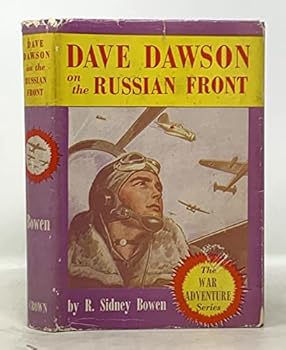 DAVE DAWSON On The RUSSIAN FRONT. Dave Dawson Series #10.