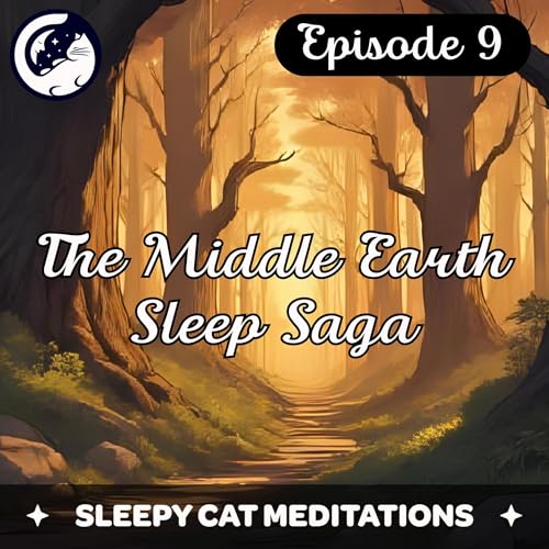 'Sunrise In Lothlórien' - *NEW* - The Middle Earth Sleep Saga (Episode 9)
