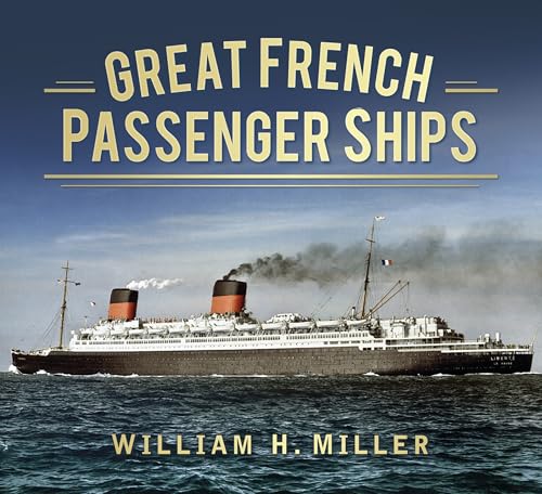Great French Passenger Ships Great French Passenger Ships
