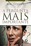 A pergunta mais importante: Você está com Cristo? (Mensagens de Esperança em tempos de crise Livro 25) (Portuguese Edition)