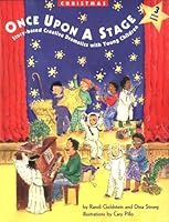 Once upon a Stage: Story-Based Creative Dramatics With Young Children 1889108405 Book Cover