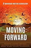  Moving Forward (Anthology by Immigrant Writers) (English Edition)