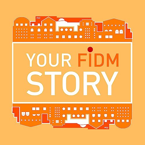 Your FIDM Story Podcast Por FIDM arte de portada