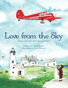 Paperback Love From the Sky: Seamond and the Flying Santa Book