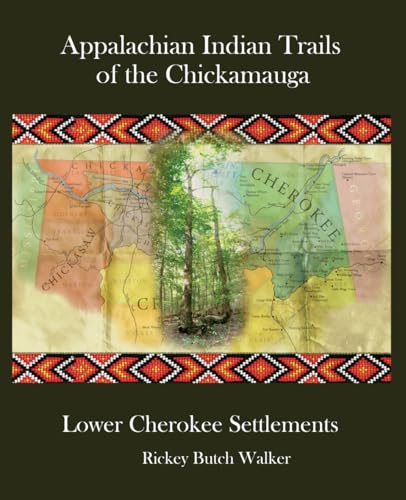 Appalachian Indian Trails of the Chickamauga