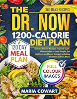 The Dr. Now 1200-Calorie Diet Plan: Quick & Simple Recipes Inspired by Dr. Nowzaradan to Lose Weight, Eat Healthier, and Boost Energy | Including Health Benefits & More B0F2ZFSF91 Book Cover