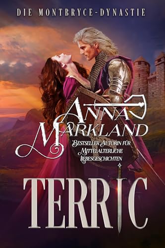 Terric: Eine feurige mittelalterliche Romanze (Die Montbryce-Dynastie 4)