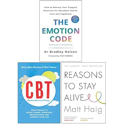 The Emotion Code, Cognitive Behavioural Therapy, Reasons to Stay Alive 3 Books Collection Set