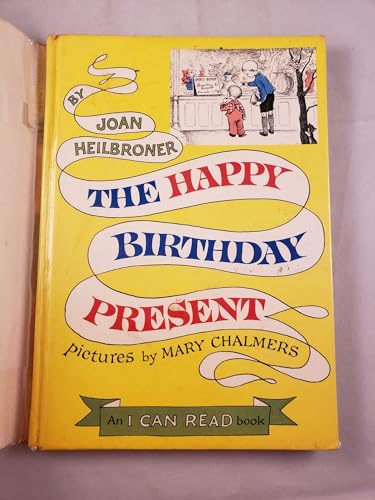 The Happy Birthday Present (An I Can Read book) B0007GXAB8 Book Cover