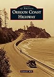 Oregon Coast Highway (Images of America)