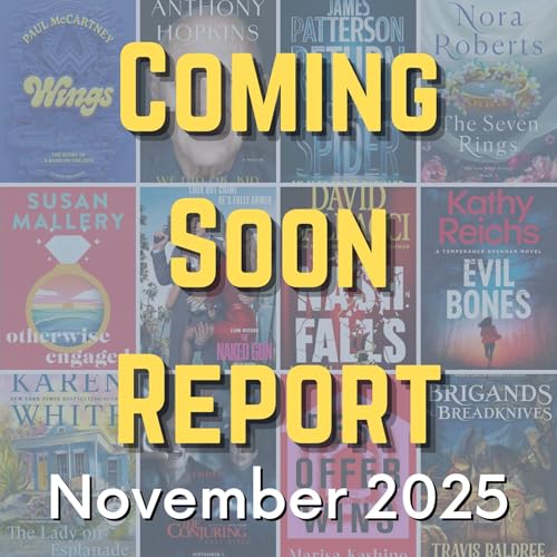 Coming Soon Report - November 2025
