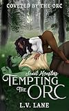 Tempting the Orc: Sweet Monsters (Coveted by the Orc Book 1)