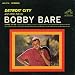 Detroit City & Other Hits By Bobby Bare