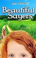 Beautiful Sayers 1511667346 Book Cover