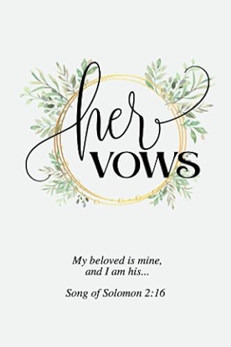 Her Vow Book, Wedding Vows for Christians, Bride and Groom Vows, Something Blue, Faith-based vow book, 4x6 inches: Wedding Vow Book (Christian Wedding Vow Book for Bride and Groom 4x6 inches)