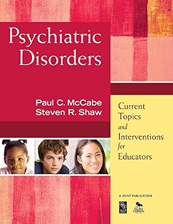 Psychiatric Disorders: Current Topics and Interventions for Educators book cover
