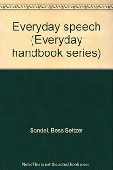 Unknown Binding Everyday speech (Everyday handbook series) Book