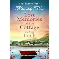 Lost Memories of the Cottage by the Loch