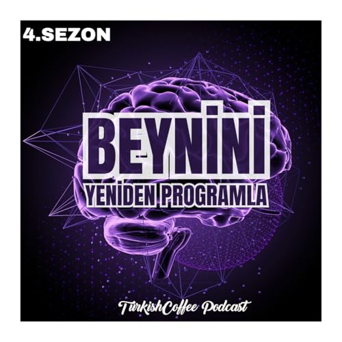 Beyninin Otomatik Yazılımını Değiştir: Zihnini Yeniden Programla!