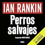 Perros salvajes: John Rebus 20