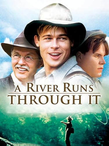 A River Runs Through It