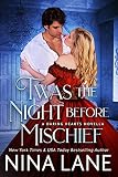  \'Twas the Night Before Mischief (Daring Hearts Book 4) (English Edition)