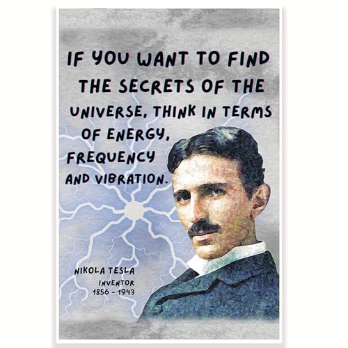 If You Want To Find The Secrets of The Universe Nikola Tesla Quote Classroom Poster - Science Class Poster - 12 x 18 Inch - Classroom Decor - Classroom Must Haves - Back To School Decor - CPS0709