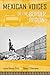 Mexican Voices of the Border Region: Mexicans and Mexican Americans Speak about Living along the Wall (Voices of Latin American Life)