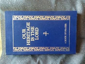 Paperback Our Heritage is the Lord Book