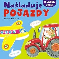 Naśladuję pojazdy 8377589028 Book Cover