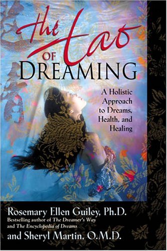 The Tao Of Dreaming Guiley, Rosemary and Martin, Sheryl