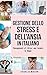 Gestione dello Stress e dell'Ansia In italiano/ Management of Stress and Anxiety In Italian: La soluzione CBT per Alleviare lo Stress, Attacchi di Panico e Ansia - Mason, Charlie
