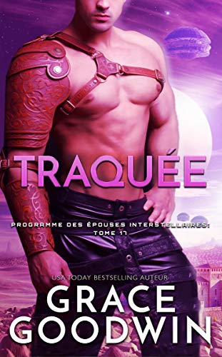 Télécharger Traquée (Programme des Épouses Interstellaires t. 17) PDF Ebook En Ligne