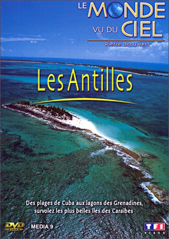 Le Monde vue du ciel : Les Antilles [DVD]