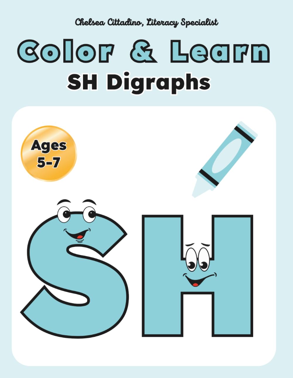 Color and Learn: SH Digraphs (Color and Learn: Blends and Digraphs)