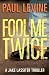 Fool Me Twice