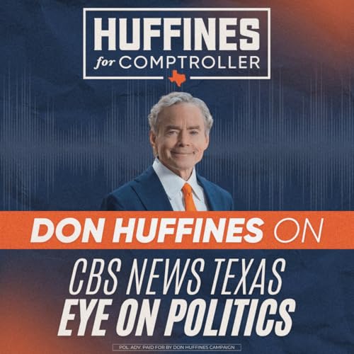 Eye on Politics with Jack Fink - CBS News Texas | March 6, 2026 | Don Huffines