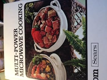 Unknown Binding Multi-Power Microwave Cooking from Sears Book
