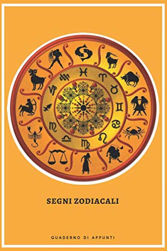 Segni zodiacali: Segni Zodiacali. Taccuino. Quaderno di appunti 120 pagine linee. 15cm X 22 cm. Copertine flessibile e lucenti. Colori vivaci.
