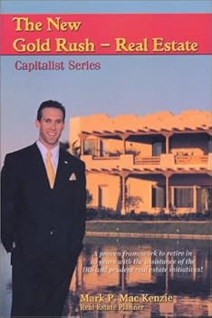 The New Gold Rush - Real Estate