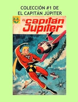 Paperback Coleccion #1 De El Capitan Jupiter: Great Spanish Language Comics Book